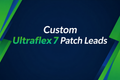 Custom Ultraflex 7 Patch Lead (Handmade)